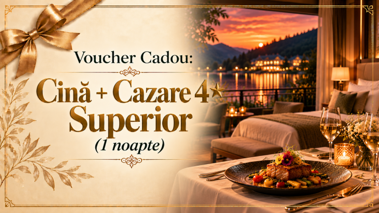 Cină + Cazare 4* Superior